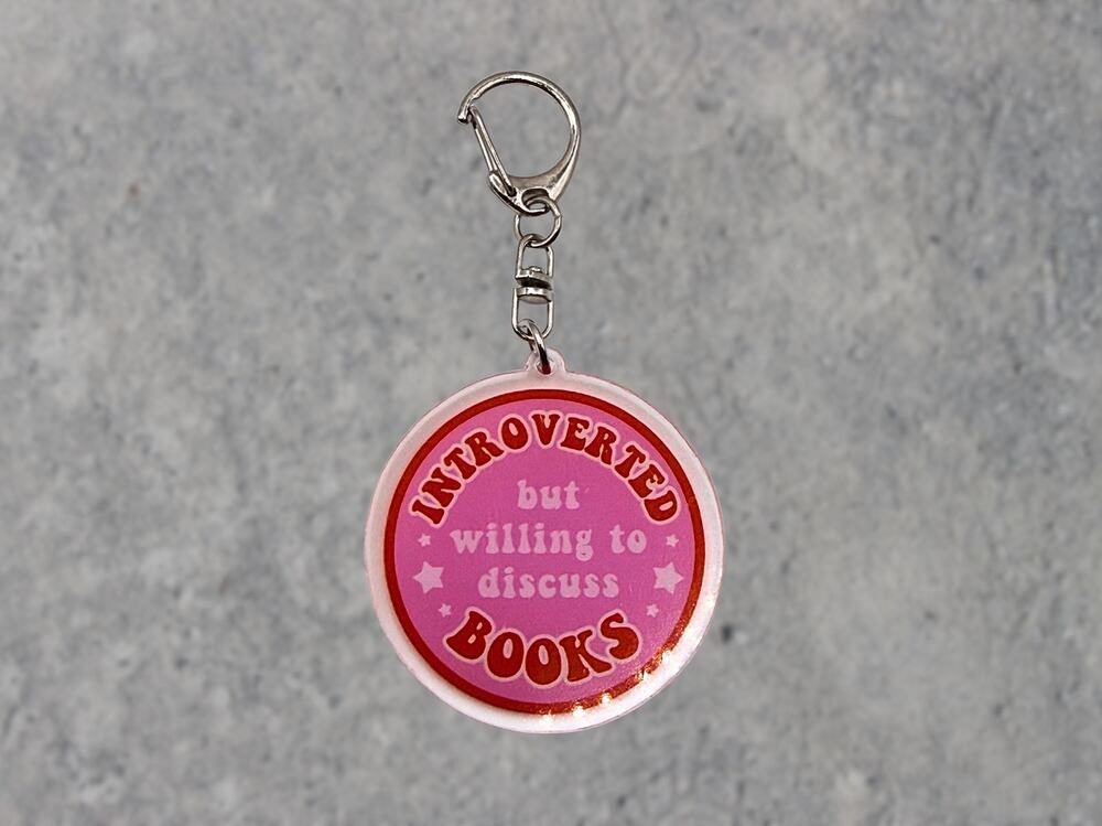⭐PICK 3/$15 Introverted But Willing To Discuss Books, BookTok Reader Keychain